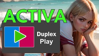 CóMO ACTIVAR DUPLEXPLAY DE MANERA RAPIDA Y SEGURA para smart tv y tv box [upl. by Asila]