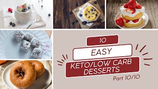 Keto Dessert Recipes 10 KetoLow Carb Dessert recipes Part 1010 [upl. by Caren]