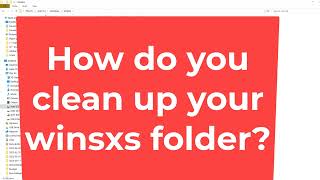 How to clean up WinSxS folder in Windows 7 8 10 11 [upl. by Sandor385]