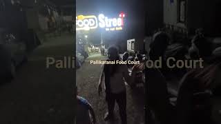 Chennai Pallikaranai  Kay food court trending [upl. by Stillman]