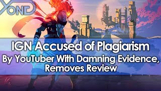 IGN Accused of Plagiarism by YouTuber with Damning Evidence Removes Review [upl. by Mose848]