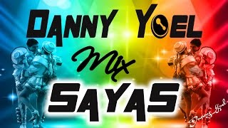 Mix Sayas Caporal 2023 Dj Danny Yoel db [upl. by Eurd]