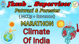 CLIMATE OF INDIA  MCQS  FOR JKSSB SUPERVISOR  PATWARI  UPSC  SSC CGL  NDA EXAM [upl. by Mcwilliams]