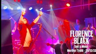 Florence Black  Sun amp Moon  LIVE The Scala Merthyr Tydfil 291223 [upl. by Yrrehs]