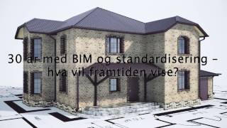 30 år med BIM og standardisering [upl. by Yrrab212]