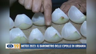 Meteo 2023 ecco il barometro delle cipolle di Urbania [upl. by Paquito666]