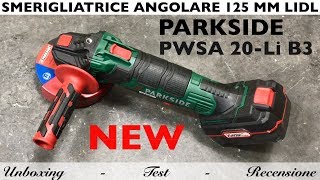 Recensione smerigliatrice angolare ricaricabile Lidl Parkside da 125 mm PWSA 20Li B3 A batteria [upl. by Rocray]