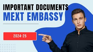 Important Documents for MEXT embassy recommended Scholarship 202425 [upl. by Narol]