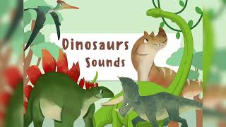 Dinosaur Sounds for Kids Fun amp Realistic Dinosaur Roars and Noises [upl. by Zere]