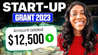 12500 Small Business Grant  StartUp Business Grant 2023 [upl. by Ecnedac]