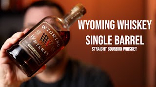 Wyoming Whiskey Single Barrel Bourbon [upl. by Yasnyl]