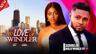 TO LOVE A SWINDLER  MAURICE SAM SHAZNAY OKAWA 2024 latest nigerian movie [upl. by Glass]