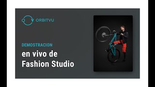 Demo de ORBITVU Fashion Studio Conoce cómo funciona [upl. by Yreved195]