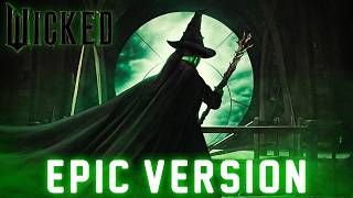 Defying Gravity  Wicked  EPIC VERSION [upl. by Dust]