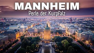 MANNHEIM  Perle der Kurpfalz [upl. by Bulley]