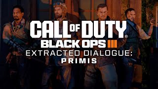 Black Ops 3 Zombies  Extracted Dialogue Primis [upl. by Seligmann]