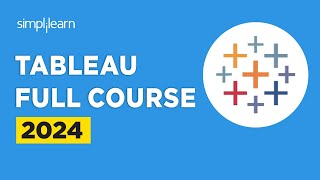 Tableau Full Course 2024  Learn Tableau In 5 Hours  Tableau Training For Beginners  Simplilearn [upl. by Shulamith]