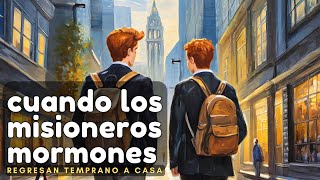 Misioneros mormones que vuelven temprano [upl. by Jacobah424]