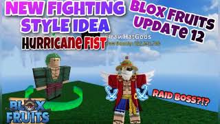 New FIGHTING STYLE Idea for Blox Fruits Update 12 [upl. by Abisia507]