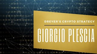 Dreyer Crypto Strategy  Giorgio Plescia [upl. by Niki335]