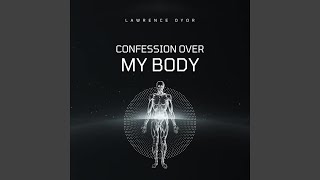 Confession Over my Body [upl. by Manley]