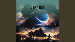 Deixa Nos [upl. by Luing]