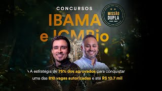 Missão Dupla IBAMA e ICMBio  A estratégia de 75 dos aprovados para conquistar uma das 810 vagas [upl. by Elylrac]