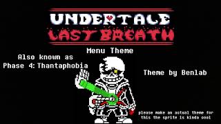 Undertale Last Breath OST  Menu Theme Old [upl. by Auhsuj742]