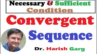 Necessary and Sufficient Condition for Convergent Sequence [upl. by Apostles]