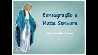 musica Consagração a Nossa Senhora [upl. by Staal]