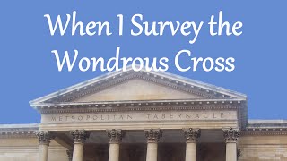 When I Survey the Wondrous Cross [upl. by Meggie]