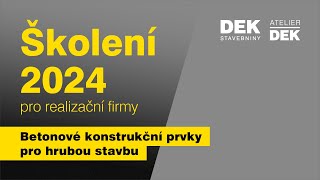 Školení realizačních firem 2024  Betonové konstrukční prvky pro hrubou stavbu [upl. by Hertz964]