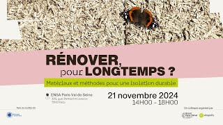 Colloque  Rénover pour longtemps   Matériaux et méthodes pour une isolation durable [upl. by Adidnac]