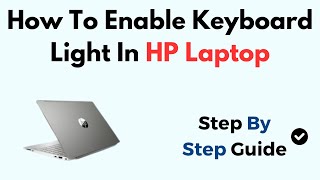 How To Enable Keyboard Light In HP Laptop Windows 11 [upl. by Nylde]