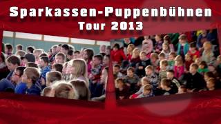 SparkassenPuppenbühnenTour 2013 [upl. by Anuaf]