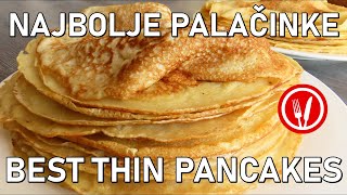 Najbolji Recept za Palačinke🔹Make the Best Thin Pancakes [upl. by Smada609]