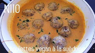 N110 boulette vegan à la suédoise [upl. by Anirac]