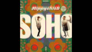 Soho  HippyChick Extended Vocal HQ [upl. by Xad]