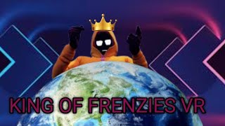 King of Frenzies VR alpha [upl. by Eecrad781]