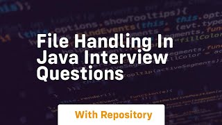 file handling in java interview questions [upl. by Welker908]