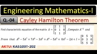 Most Important questions on Cayley  Hamilton Theorem Q 4  BAS103  AKTU  Dr S L Maurya [upl. by Nered]