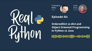 OrderedDict vs dict and Object Oriented Programming in Python vs Java  Real Python Podcast 56 [upl. by Fedora]