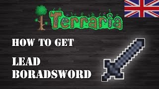 Terraria  quot Lead Broadsword quot ENG How To Get Step by Step [upl. by Kadner]