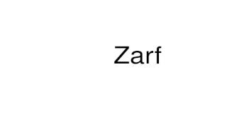 How to pronounce Zarf [upl. by Bobbe705]