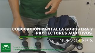 Cómo colocar la pantalla gorguera y los protectores auditivos en los cascos de INFOCA [upl. by Ellinad]