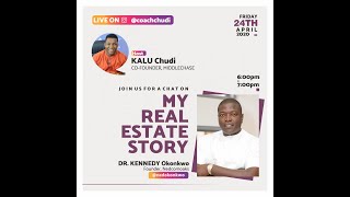 My Real Estate Story with NED OKONKWO [upl. by Adnorahs]