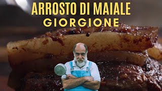 ARROSTO DI MAIALE  Le ricette di Giorgione [upl. by Tsirc]