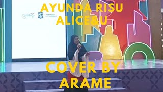 Ayunda Risu ALiCEampu Cover by ARAME [upl. by Nedyrb]