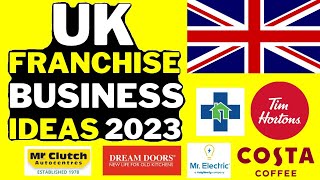 🇬🇧 UK Franchise Business 2023  Profitable Franchise Business in United Kingdom UK [upl. by Bernice358]