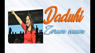 Daduhi  Zoram nuam  Lalrindiki Khiangte Mizo song [upl. by Enitsed532]